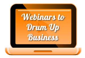 Using Webinars To Drum Up Business