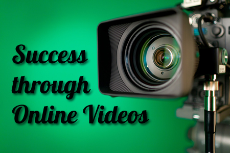  Success through Online Videos